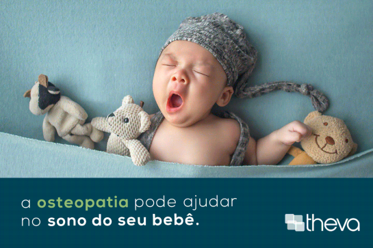 O seu bebê sofre com alteração no sono? A osteopatia pode te ajudar